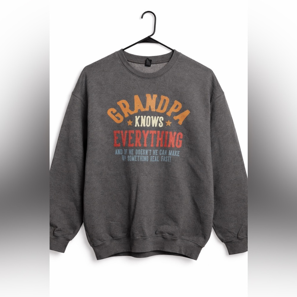 Grandpa Knows Everything Sweatshirt XL‎ | Funny Graphic Crewneck
